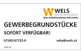 Grundstück zu kaufen in Hans-Piber-Straße 18, 4600 Wels, Gewerbegrundstück Nähe ÖBB-Terminal Wels