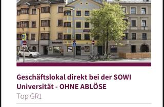 Gewerbeimmobilie kaufen in Universitätsstraße 12, 6020 Innsbruck, Geschäftslokal direkt bei der SOWI Universität - OHNE ABLÖSE