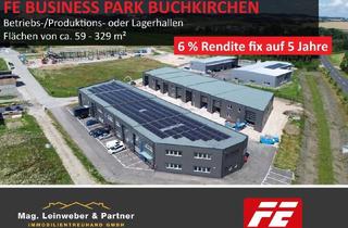 Gewerbeimmobilie kaufen in Wolframstraße 10b, 4611 Buchkirchen, STARINVESTMENT! 6 % Rendite fix auf 5 Jahre! Betriebs-/Produktions-oder Lagerhallen von 59 - 329 m² Fläche im FE Business Park Buchkirchen (Top 19)